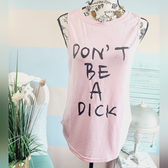 NWT Printed Women's Don't Be a D*ck Pink Tank - Picture 6 of 7